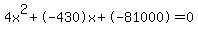 4x%5E2%2B-430x%2B-81000+=+0