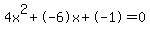 4x%5E2%2B-6x%2B-1+=+0