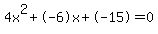 4x%5E2%2B-6x%2B-15+=+0