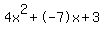 4x%5E2%2B-7x%2B3