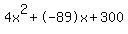 4x%5E2%2B-89x%2B300