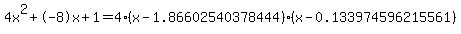 4x%5E2%2B-8x%2B1+=+4%28x-1.86602540378444%29%2A%28x-0.133974596215561%29