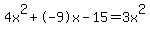 4x%5E2%2B-9x-15=3x%5E2