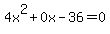 4x%5E2%2B0x-36=0
