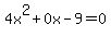 4x%5E2%2B0x-9=0