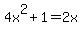 4x%5E2%2B1=2x