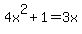 4x%5E2%2B1=3x