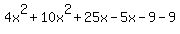 4x%5E2%2B10x%5E2%2B25x-5x-9-9