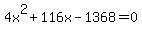 4x%5E2%2B116x-1368=0