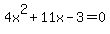 4x%5E2%2B11x-3=0