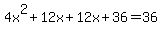 4x%5E2%2B12x%2B12x%2B36=36