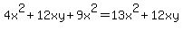 4x%5E2%2B12xy%2B9x%5E2+=+13x%5E2+%2B+12xy