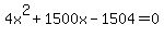 4x%5E2%2B1500x-1504=0