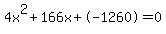 4x%5E2%2B166x%2B-1260+=+0