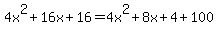 4x%5E2%2B16x%2B16=4x%5E2%2B8x%2B4%2B100