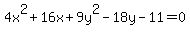 4x%5E2%2B16x%2B9y%5E2-18y-11=0