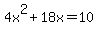 4x%5E2%2B18x=10