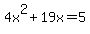4x%5E2%2B19x=5