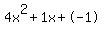 4x%5E2%2B1x%2B-1