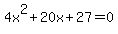 4x%5E2%2B20x%2B27=0