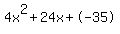 4x%5E2%2B24x%2B-35