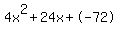 4x%5E2%2B24x%2B-72