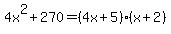4x%5E2%2B270=%284x%2B5%29%28x%2B2%29