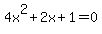 4x%5E2%2B2x%2B1=0
