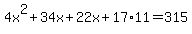 4x%5E2%2B34x%2B22x%2B17%2A11=315