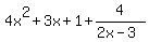 4x%5E2%2B3x%2B1%2B4%2F%282x-3%29