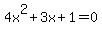 4x%5E2%2B3x%2B1=0