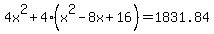 4x%5E2%2B4%28x%5E2-8x%2B16%29=1831.84