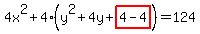 4x%5E2%2B4%28y%5E2%2B4y%2Bhighlight%284-4%29%29=124