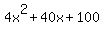 4x%5E2%2B40x%2B100