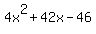 4x%5E2%2B42x-46%29+=+0
