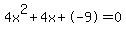 4x%5E2%2B4x%2B-9+=+0