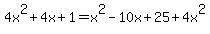 4x%5E2%2B4x%2B1+=+x%5E2-10x%2B25%2B4x%5E2