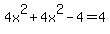 4x%5E2%2B4x%5E2-4=4