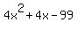 4x%5E2%2B4x-99