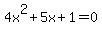 4x%5E2%2B5x%2B1=0