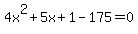 4x%5E2%2B5x%2B1-175=0