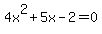 4x%5E2%2B5x-2=0