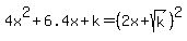 4x%5E2%2B6.4x+%2Bk+=+%282x%2Bsqrt%28k%29%29%5E2
