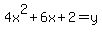 4x%5E2%2B6x%2B2=y