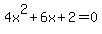 4x%5E2%2B6x%2B2+=+0