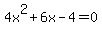 4x%5E2%2B6x-4=0