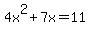 4x%5E2%2B7x+=+11