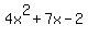4x%5E2%2B7x-2