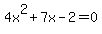4x%5E2%2B7x-2=0