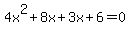 4x%5E2%2B8x%2B3x%2B6=0
